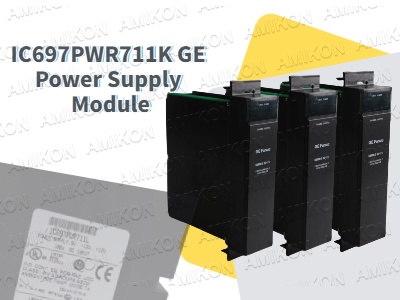 โมดูลจ่ายไฟ IC697PWR711K: โซลูชันพลังงานที่เชื่อถือได้สำหรับระบบ PLC