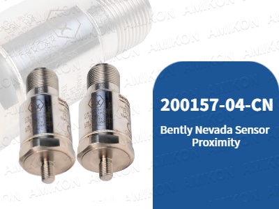 คู่มือฉบับสมบูรณ์เกี่ยวกับเครื่องวัดความเร่ง Bently Nevada 200157-04-CN: คุณลักษณะ ความเข้ากันได้ และการใช้งาน